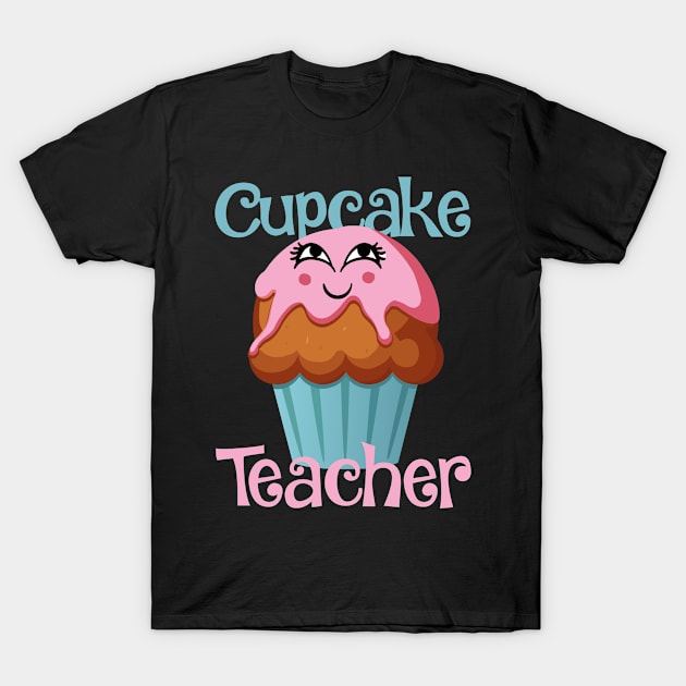 Cupcake teacher funny vintage teachers cupcakes love T-Shirt by SkivingtonAllanss